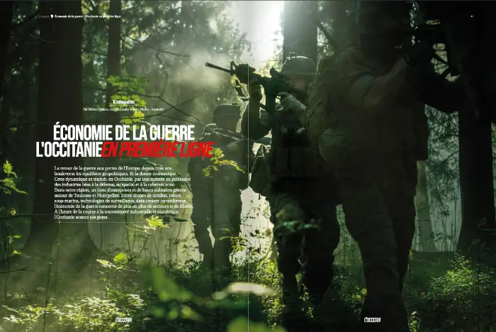 L’Occitan enquête sur l’économie de la guerre 1 - Les indiscretions Double page d'ouverture sur l'enquête centrale du magazine l'Occitan.
